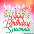 Happy Birthday GIF for Sparrow with Birthday Cake and Lit Candles