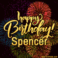 Happy Birthday, Spencer! Celebrate with joy, colorful fireworks, and unforgettable moments.