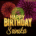 Wishing You A Happy Birthday, Srinika! Best fireworks GIF animated greeting card.