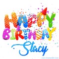 Happy Birthday Stacy - Creative Personalized GIF With Name