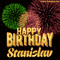 Wishing You A Happy Birthday, Stanislav! Best fireworks GIF animated greeting card.