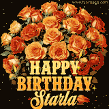 Animated bouquet of orange roses with moving butterfles and golden 'Happy Birthday Starla' text, surrounded by sparkling accents and a dark backdrop for a luxurious feel.