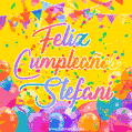 A bright and festive GIF with the text 'Feliz Cumpleaños Stefani' in Spanish in colorful fonts, surrounded by confetti, balloons, and festive banners on a vibrant yellow background.