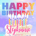 Animated Happy Birthday Cake with Name Stephanie and Burning Candles