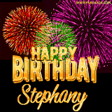 A golden 'Happy Birthday Stephany' message with vibrant fireworks in the background, creating a festive and celebratory vibe in this animated name GIF.