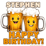 Animated GIF with name Stephen featuring two smiling beer mugs with frothy tops, toasting in celebration. The text reads 'Stephen, Happy Birthday!' in bold letters.