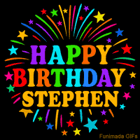 Vibrant animated GIF with 'Happy Birthday Stephen' in rainbow-colored text, surrounded by colorful stars and fireworks on a black background.