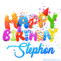 Happy Birthday Stephon - Creative Personalized GIF With Name