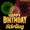 Wishing You A Happy Birthday, Stirling! Best fireworks GIF animated greeting card.