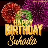 A golden 'Happy Birthday Suhaila' message with vibrant fireworks in the background, creating a festive and celebratory vibe in this animated name GIF.