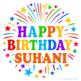 Happy Birthday Suhani' GIF with rainbow-colored letters, colorful stars, and fireworks on white background.