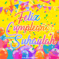 A bright and festive GIF with the text 'Feliz Cumpleaños Suhaylah' in Spanish in colorful fonts, surrounded by confetti, balloons, and festive banners on a vibrant yellow background.