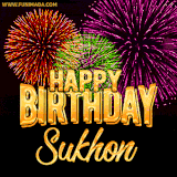 A golden 'Happy Birthday Sukhon' message with vibrant fireworks in the background, creating a festive and celebratory vibe in this animated name GIF.