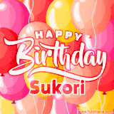 A vibrant name GIF featuring colorful balloons in shades of pink, orange, and yellow with the bold text 'Happy Birthday Sukori' in festive fonts, creating a lively birthday vibe.