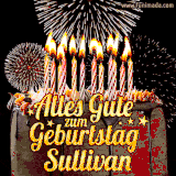 A chocolate birthday cake with glowing candles, the German text 'Alles Gute zum Geburtstag Sullivan,' and vibrant fireworks lighting up the background in an animated GIF.