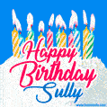 Happy Birthday GIF for Sully with Birthday Cake and Lit Candles