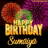 A golden 'Happy Birthday Sumaiya' message with vibrant fireworks in the background, creating a festive and celebratory vibe in this animated name GIF.