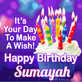 A colorful birthday GIF for Sumayah featuring a cupcake with vibrant lit candles and the text 'It's Your Day to Make a Wish! Happy Birthday Sumayah' in bold letters on a festive purple background.