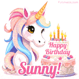 An adorable animated unicorn with soft pastel colors sits beside a birthday cake with glowing candles, and a pink 'Happy Birthday Sunny!' words.