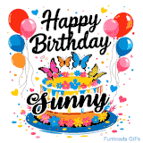 An animated birthday card for Sunny. It features a festive cake with her name, 'Sunny', and colorful butterflies. Floating balloons and hearts complete the joyful scene.
