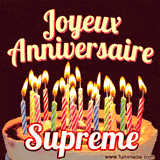 A Happy Birthday GIF in French featuring a festive birthday cake adorned with bright candles and the glowing text 'Joyeux Anniversaire Supreme' in a cheerful style.