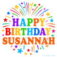 Happy Birthday Susannah' GIF with rainbow-colored letters, colorful stars, and fireworks on white background.