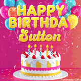 Pink-themed animated greeting with balloons, confetti, and a frosted cake under the message 'Happy Birthday Sutton' in bold rounded yellow font.