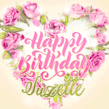 A stunning heart made of pink roses surrounds the elegant script text 'Happy Birthday Suzette' on a soft beige background. Animated sparkles add a magical and festive feel.