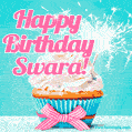 Happy Birthday Swara! Elegang Sparkling Cupcake GIF Image.