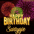 Wishing You A Happy Birthday, Swayzie! Best fireworks GIF animated greeting card.
