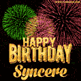 Wishing You A Happy Birthday, Syncere! Best fireworks GIF animated greeting card.