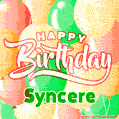Happy Birthday Image for Syncere. Colorful Birthday Balloons GIF Animation.