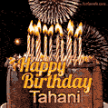 Chocolate Happy Birthday Cake for Tahani (GIF)