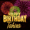 Wishing You A Happy Birthday, Tahira! Best fireworks GIF animated greeting card.