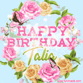 Beautiful Birthday Flowers Card for Talia with Animated Butterflies