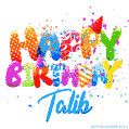 Happy Birthday Talib - Creative Personalized GIF With Name