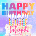 Animated Happy Birthday Cake with Name Taliyah and Burning Candles