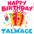 Funny Happy Birthday Talmage GIF