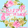 Beautiful Birthday Flowers Card for Tatjana with Glitter Animated Butterflies