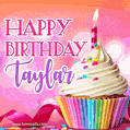 Happy Birthday Taylar - Lovely Animated GIF