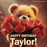 Cinematic style cute animated teddy bear with charming features holding a large bouquet of red roses, the words say 'Happy Birthday Taylor' in sans serif font.