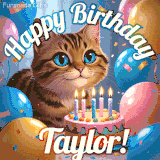 A playful tabby cat sits behind a colorful birthday cake surrounded by balloons and confetti, with 'Happy Birthday Taylor!' written above in festive letters.