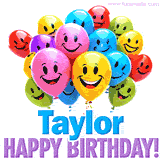 An animated birthday-themed name GIF with colorful smiling balloons and bold 'Taylor, Happy Birthday!' text for a celebratory touch.