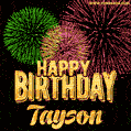 Wishing You A Happy Birthday, Tayson! Best fireworks GIF animated greeting card.