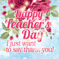 I Just Want to Thank You! Red roses Happy Teachers' Day GIF.
