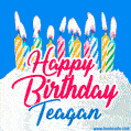 Happy Birthday GIF for Teagan with Birthday Cake and Lit Candles