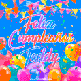 A vibrant animated GIF with 'Feliz Cumpleaños Teddy' written in colorful script, surrounded by balloons, confetti, and bunting on a bright blue background.