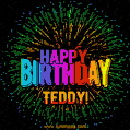 A colorful animated GIF featuring the text 'Happy Birthday Teddy!' in rainbow colors with a dynamic iridescent firework display in the background.