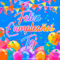 A vibrant animated GIF with 'Feliz Cumpleaños Tej' written in colorful script, surrounded by balloons, confetti, and bunting on a bright blue background.