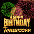 Wishing You A Happy Birthday, Tennessee! Best fireworks GIF animated greeting card.